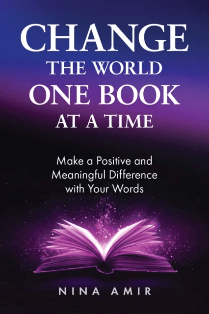 Change the World One Book At a Time av Nina Amir