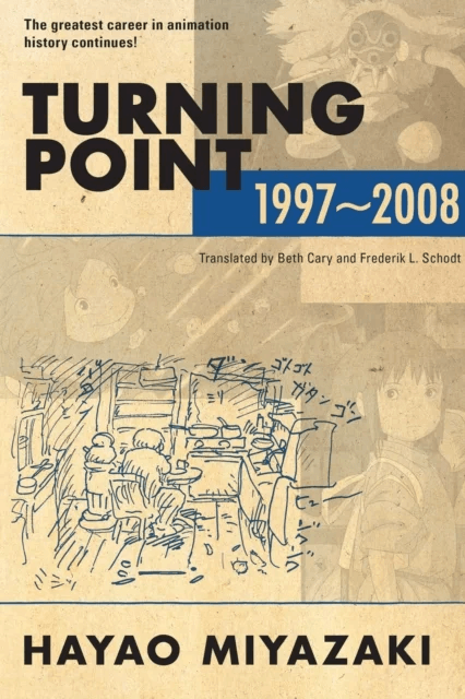 Turning Point: 1997-2008 av Hayao Miyazaki