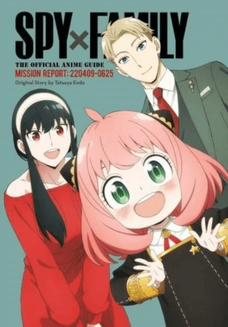 Spy x Family: The Official Anime Guide¿Mission Report: 220409-0625