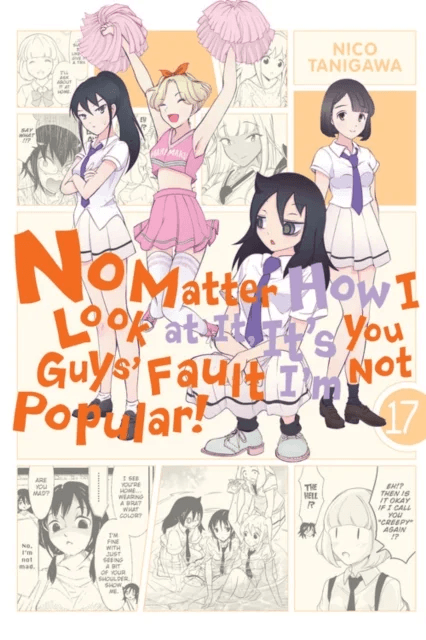 No Matter How I Look at It, It's You Guys' Fault I'm Not Popular!, Vol. 17 av Nico Tanigawa