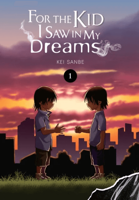 For the Kid I Saw In My Dreams, Vol. 1 av Kei Sanbe