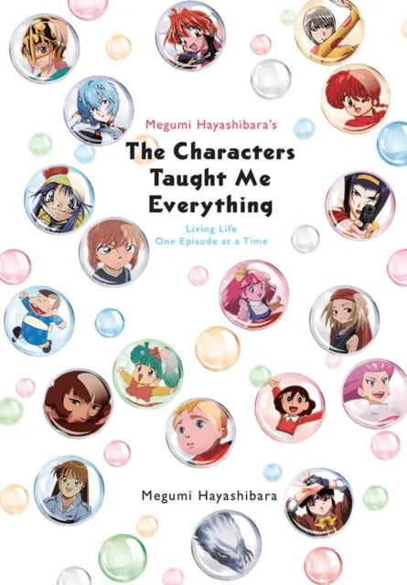Megumi Hayashibara's The Characters Taught Me av Megumi Hayashibara