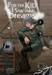 For the Kid I Saw in My Dreams, Vol. 8 av Kei Sanbe