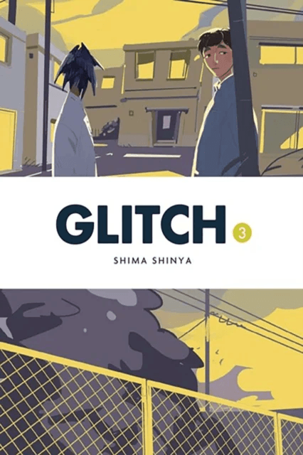 Glitch, Vol. 3 av Shima Shinya