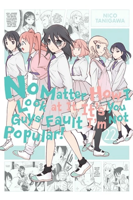 No Matter How I Look at It, It's You Guys' Fault I'm Not Popular!, Vol. 22 av Nico Tanigawa
