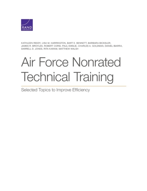 Air Force Nonrated Technical Training av Kathleen Reedy, Lisa M Harrington, Bart E Bennett