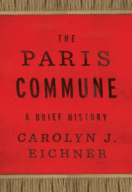The Paris Commune av Carolyn J. Eichner