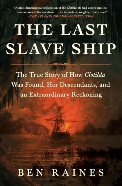 The Last Slave Ship av Ben Raines