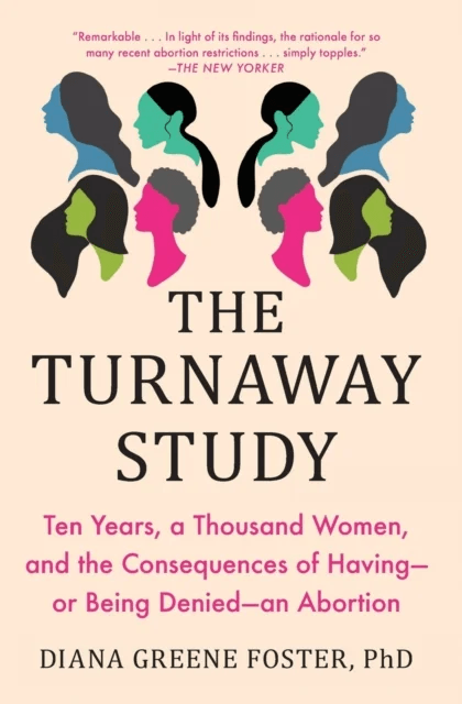 The Turnaway Study av Diana Greene Foster