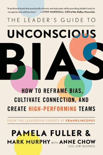 The Leader's Guide to Unconscious Bias av Pamela Fuller, Mark Murphy