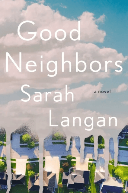 Good Neighbors av Sarah Langan