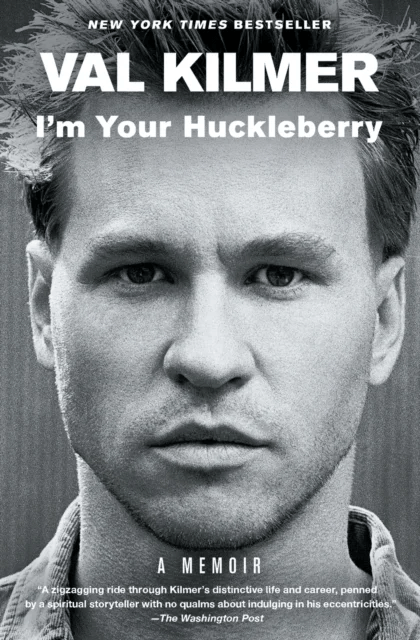 I'm Your Huckleberry av Val Kilmer
