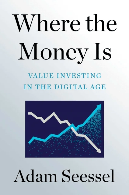 Where the Money Is av Adam Seessel