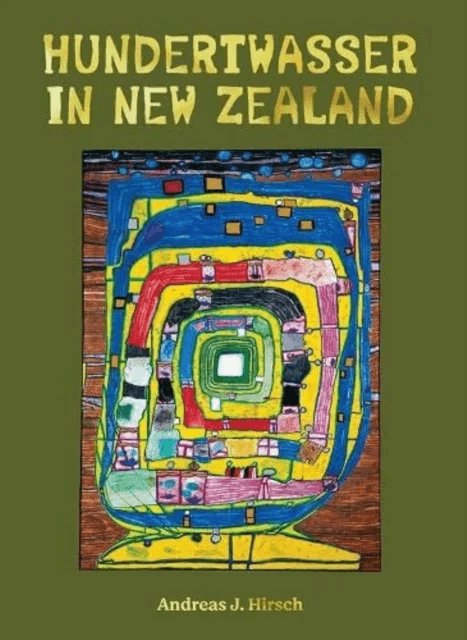 Hundertwasser in New Zealand av Andreas J. Hirsch