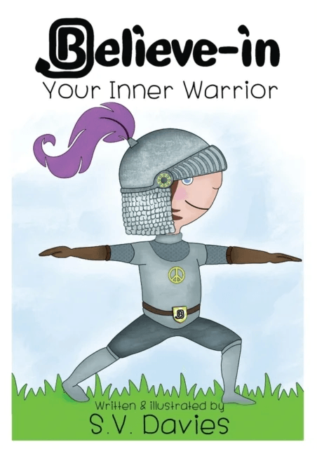 Believe-in Your Inner Warrior av S V Davies