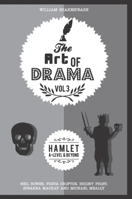The Art of Drama, Volume 3 av Freya Crofton, Briony Frost, Michael Meally