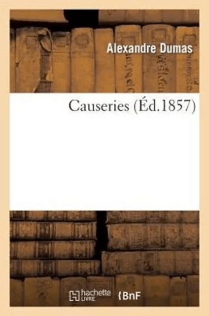 Causeries av Alexandre Dumas