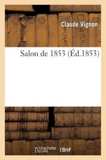 Salon de 1853 av Claude Vignon