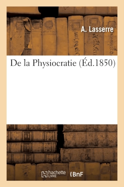de la Physiocratie av Lasserre