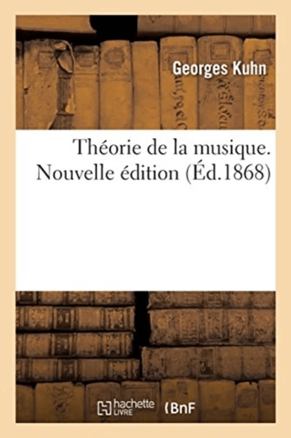 Theorie de la Musique. Nouvelle Edition av Georges Kuhn