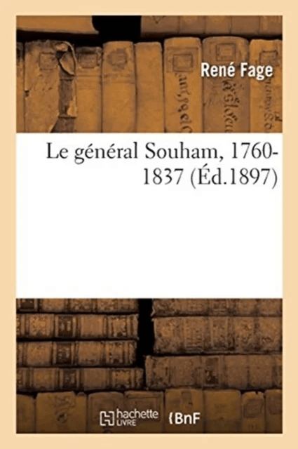 Le g?n?ral Souham, 1760-1837 av Ren? Fage