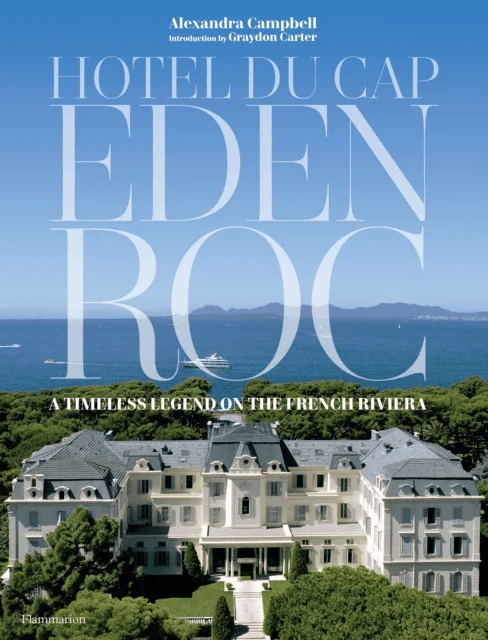 Hotel du Cap-Eden-Roc av Alexandra Campbell