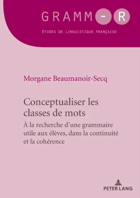 Conceptualiser les classes de mots av Morgane Beaumanoir-Secq