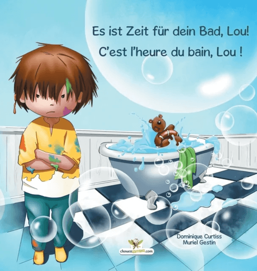 Es ist Zeit fur dein Bad, Lou! - C'est l'heure du bain, Lou ! av Dominique Curtiss