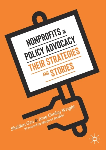 Nonprofits in Policy Advocacy av Sheldon Gen, Amy Conley Wright