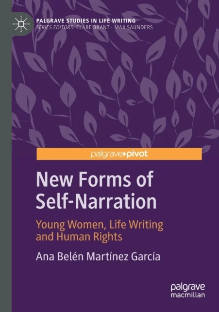 New Forms of Self-Narration av Ana Belen Martinez Garcia