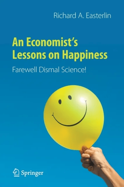 An Economist's Lessons on Happiness av Richard A. Easterlin