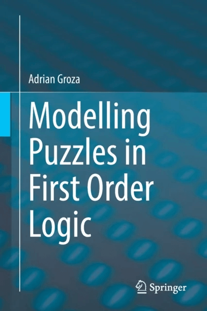 Modelling Puzzles in First Order Logic av Adrian Groza