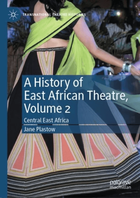 A History of East African Theatre, Volume 2 av Jane Plastow