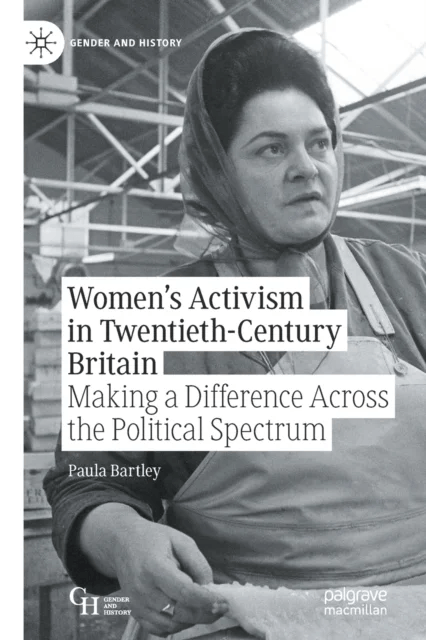 Women's Activism in Twentieth-Century Britain av Paula Bartley
