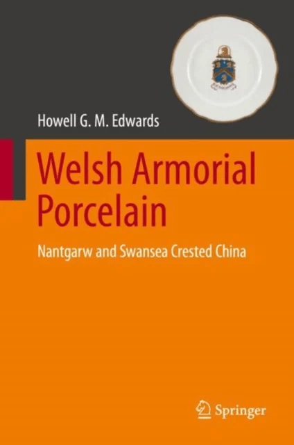 Welsh Armorial Porcelain av Howell G. M. Edwards