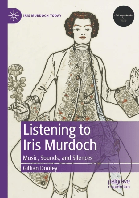 Listening to Iris Murdoch av Gillian Dooley