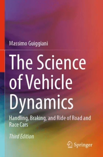 The Science of Vehicle Dynamics av Massimo Guiggiani