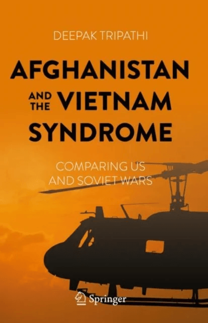 Afghanistan and the Vietnam Syndrome av Deepak Tripathi