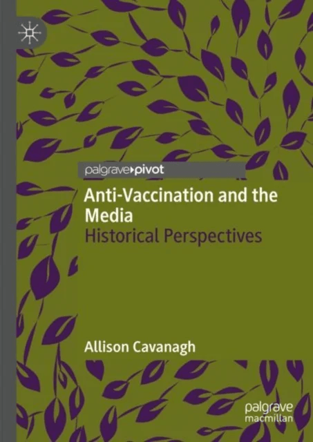 Anti-Vaccination and the Media av Allison Cavanagh