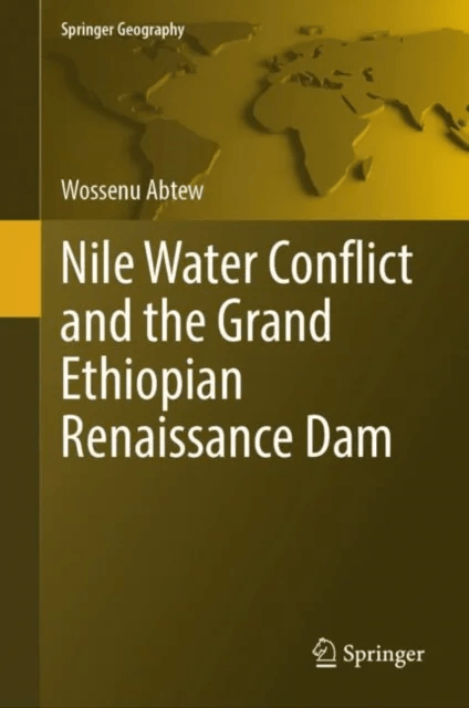 Nile Water Conflict and the Grand Ethiopian Renaissance Dam av Wossenu Abtew
