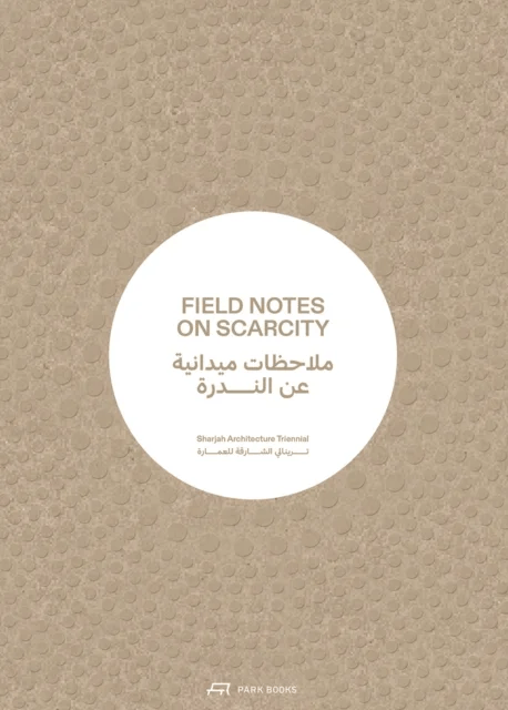 Field Notes on Scarcity