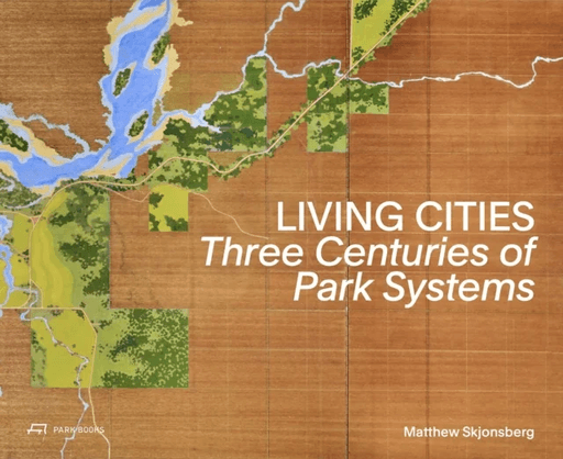 Living Cities av Matthew Skjonsberg