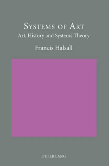 Systems of Art av Francis Halsall