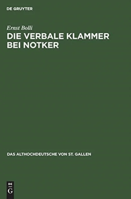 Die verbale Klammer bei Notker av Ernst Bolli