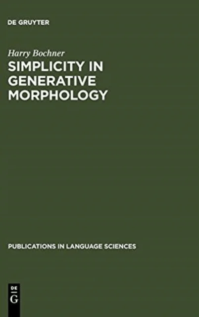 Simplicity in Generative Morphology av Harry Bochner