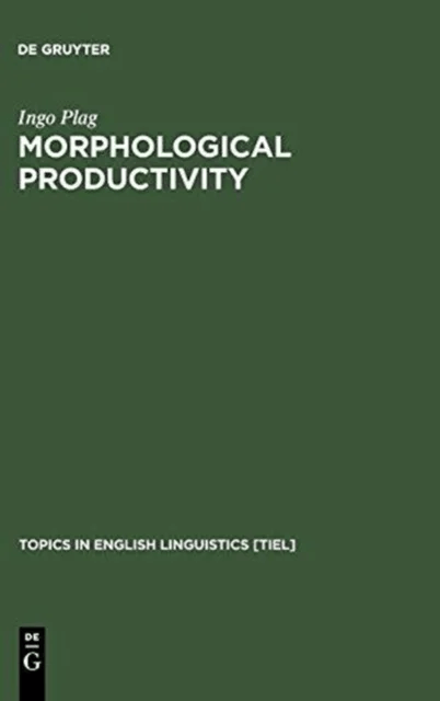 Morphological Productivity av Ingo Plag