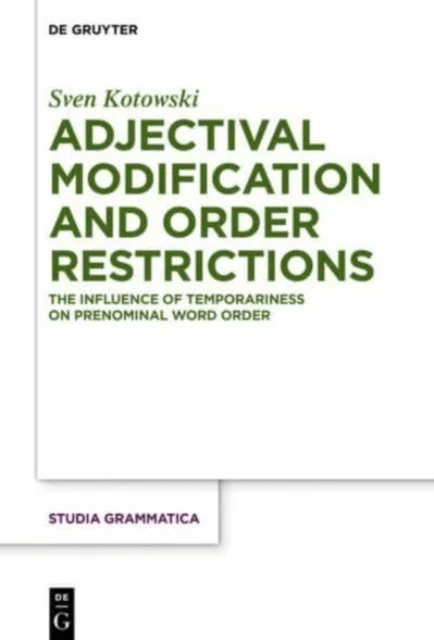 Adjectival Modification and Order Restrictions av Sven Kotowski