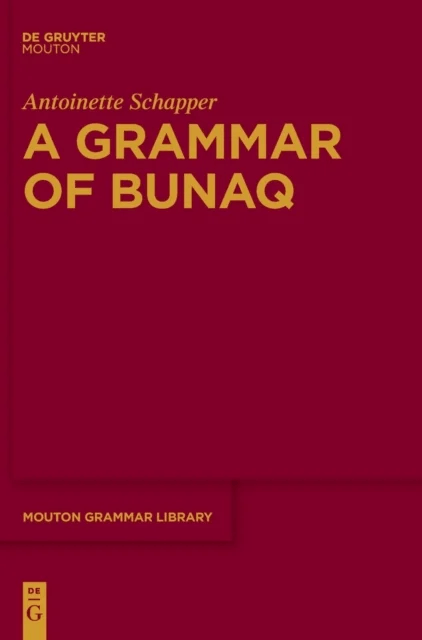 A Grammar of Bunaq av Antoinette Schapper