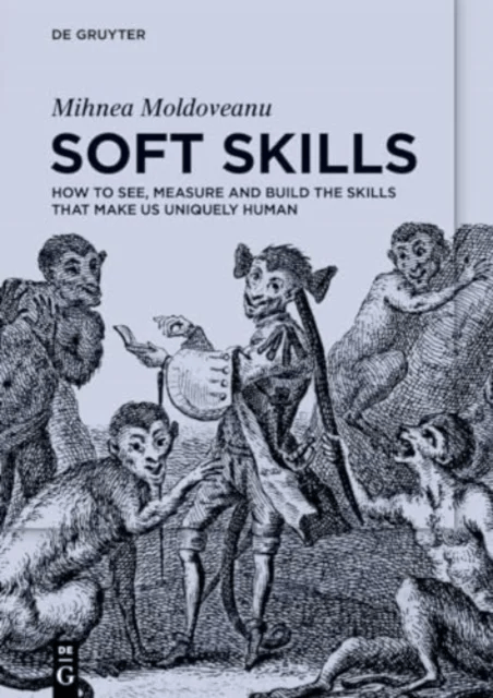 Soft Skills av Mihnea Moldoveanu