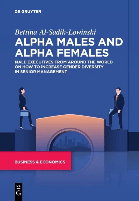 Alpha Males and Alpha Females av Bettina Al-Sadik-Lowinski
